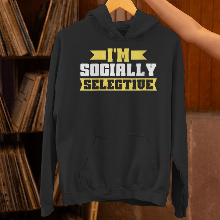 Im Socially Selective Introvert Unisex Hoodie Im Socially Selective Introvert Unisex Hoodie