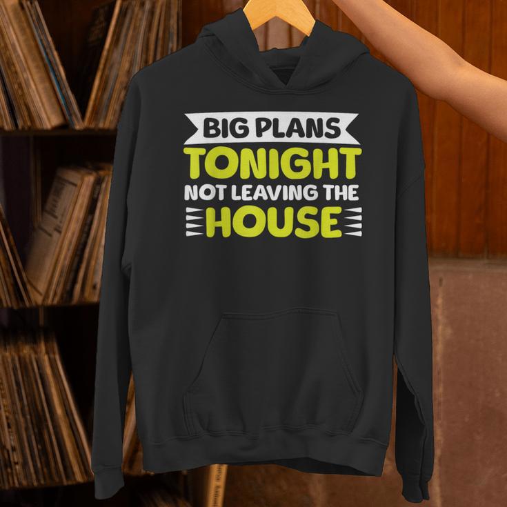 Staying Alone Big Plans Tonight Ideal For Introverts Unisex Hoodie Staying Alone Big Plans Tonight Ideal For Introverts Unisex Hoodie