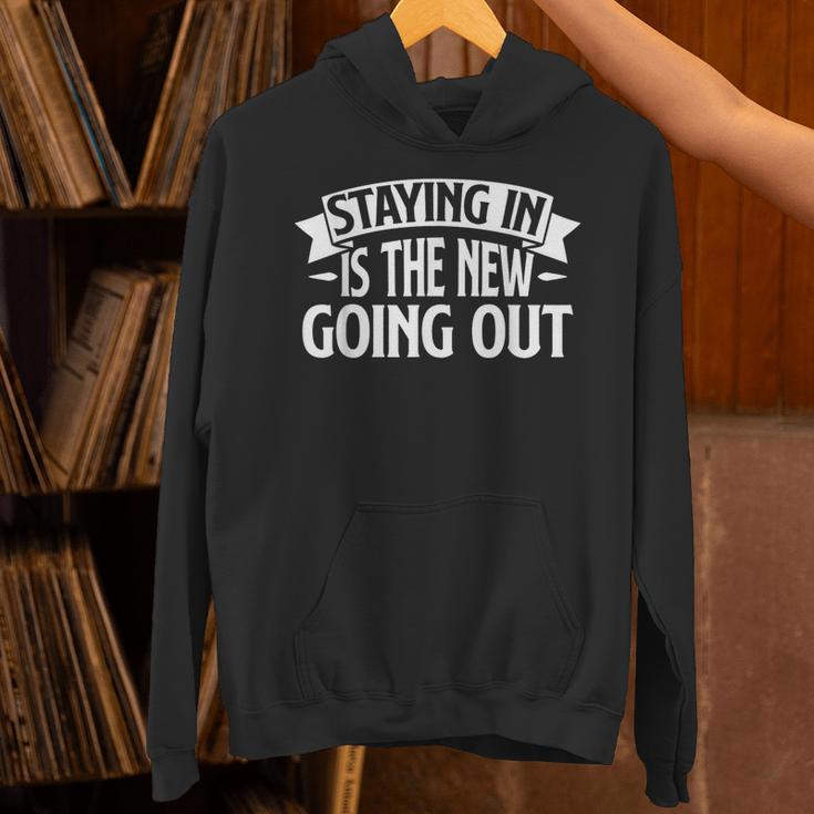 Staying In Is The New Going Out Introvert Unisex Hoodie Staying In Is The New Going Out Introvert Unisex Hoodie
