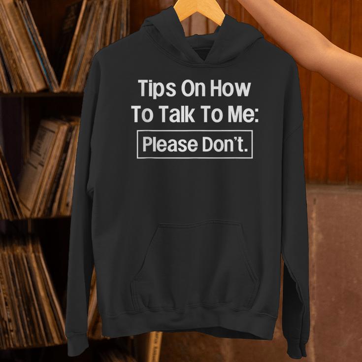 Tips On How To Talk To Me Please Don't Introvert Unisex Hoodie