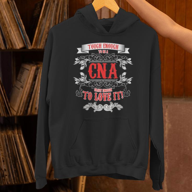 Tough Crazy CNA Product Great For CNA Nurse Graduation Unisex Hoodie
