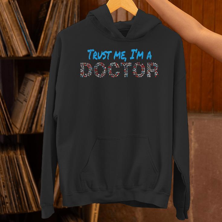 Trust Me I'm A Doctor For Doctors Graduation PhD Doctor Unisex Hoodie