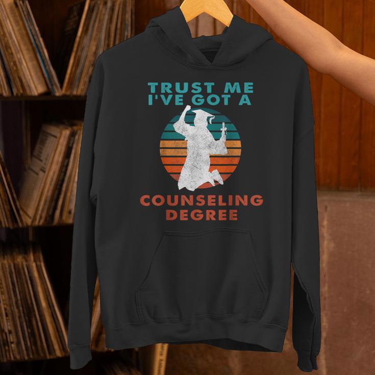 Trust Me I'Ve Got A Counseling Degree College Graduation Unisex Hoodie