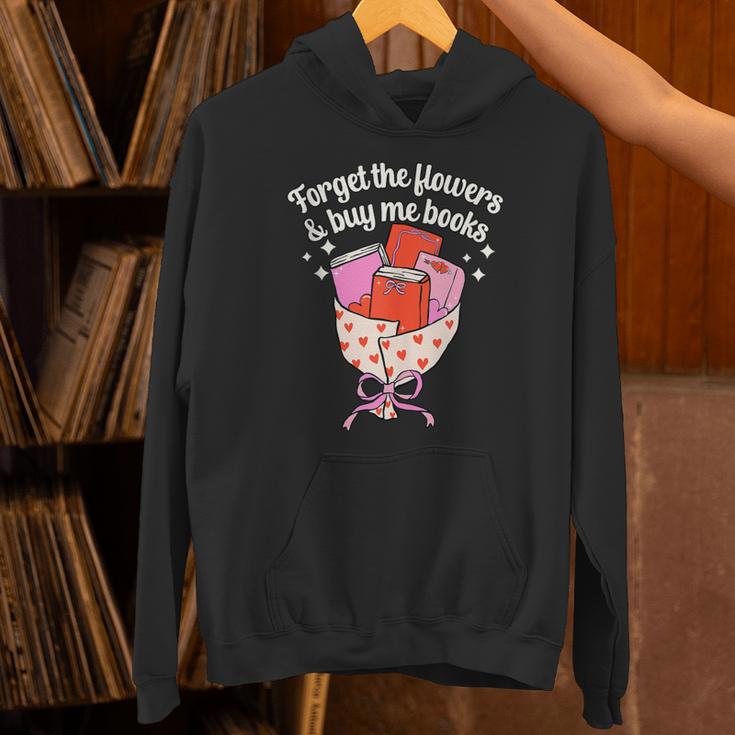 Valentines Book Lover Forget The Flowers And Buy Me Books Unisex Hoodie