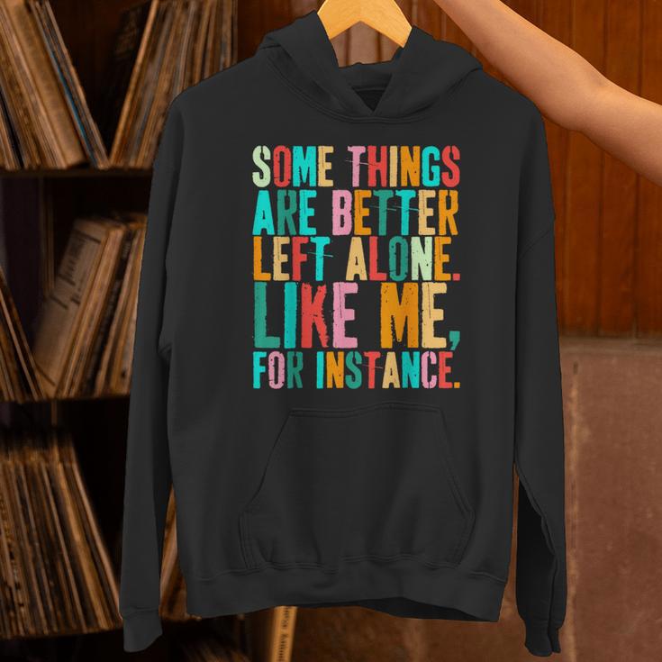 Vintage Some Things Are Better Left Alone Introverts Unisex Hoodie