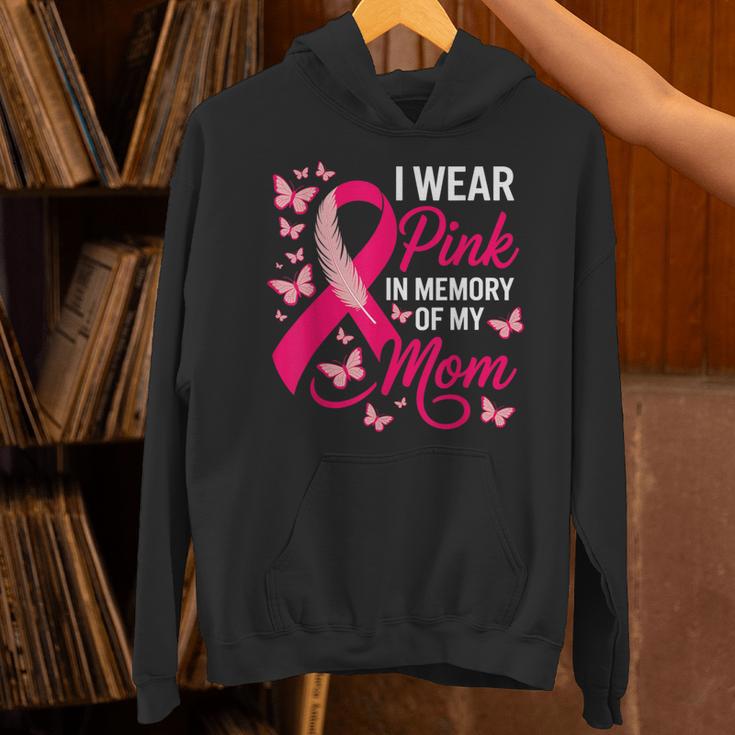 I Wear Pink In Memory Of My Mom Breast Cancer Awareness Unisex Hoodie