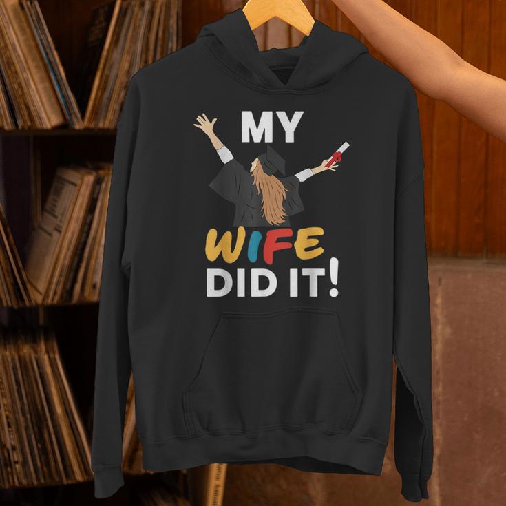 My Wife Did It Graduation Congratulation Graduate You Did It Unisex Hoodie