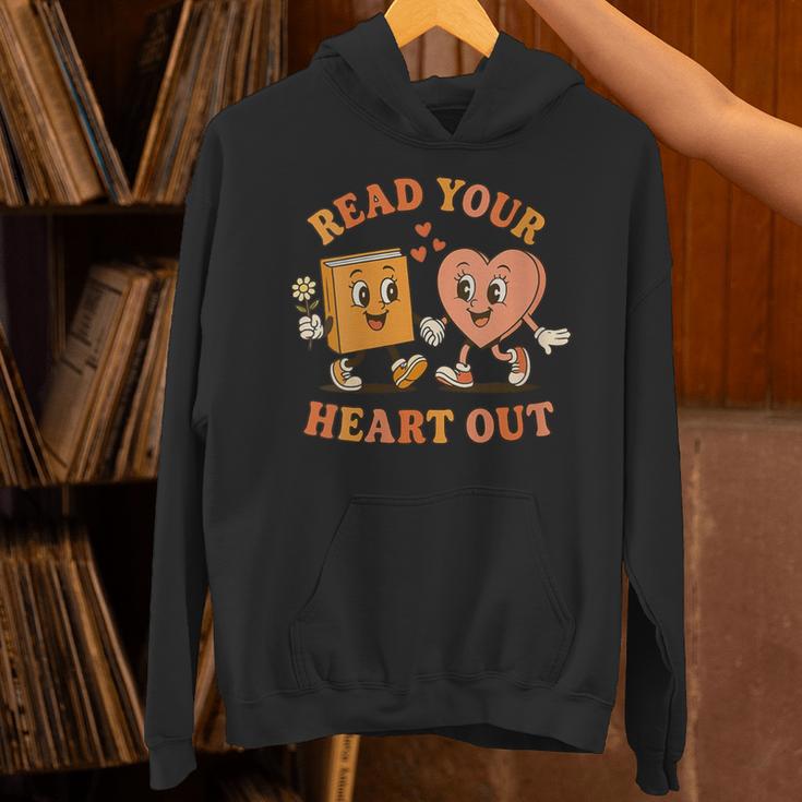 Women's Read Your Heart Out Teacher Valentines Reading Book Love Unisex Hoodie