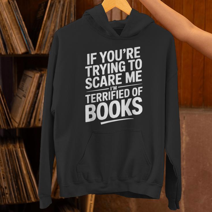 If You'Re Trying To Scare Me I'm Terrified Of Books Retro Unisex Hoodie