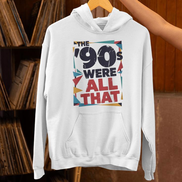 The 90s Were All That – Retro 1990s Nostalgia Tee Unisex Hoodie The 90s Were All That – Retro 1990s Nostalgia Tee Unisex Hoodie