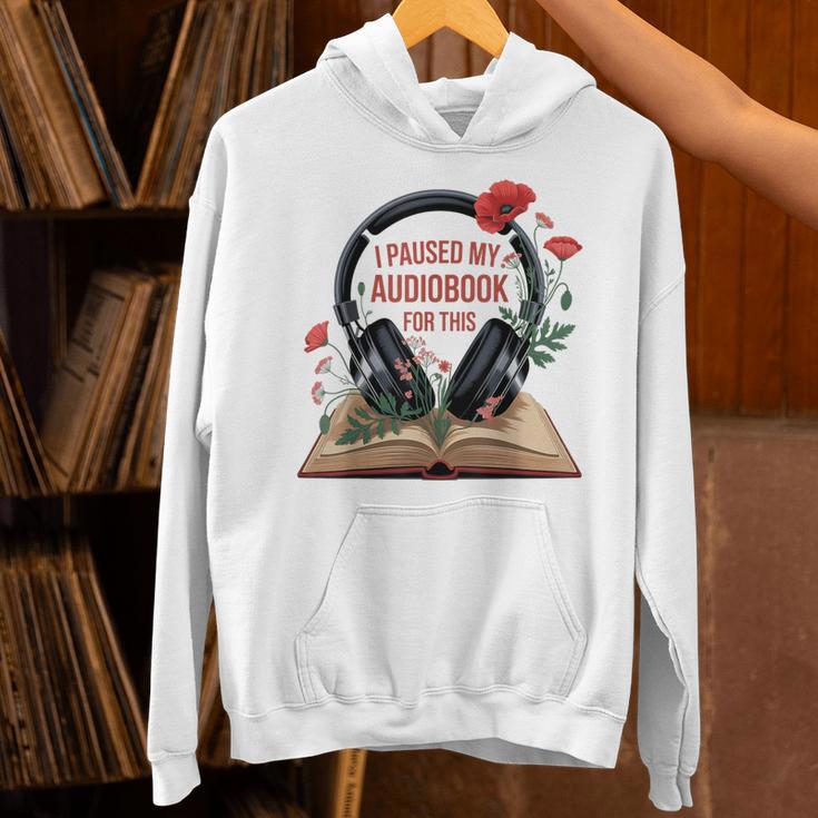 Audiobook Lover Bookish I Paused My Audiobook For This Unisex Hoodie Audiobook Lover Bookish I Paused My Audiobook For This Unisex Hoodie