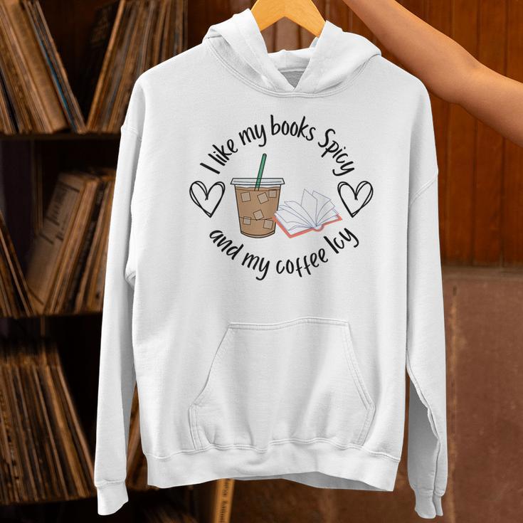 I Like My Books Spicy And My Coffee Icy Books Booktok Unisex Hoodie I Like My Books Spicy And My Coffee Icy Books Booktok Unisex Hoodie