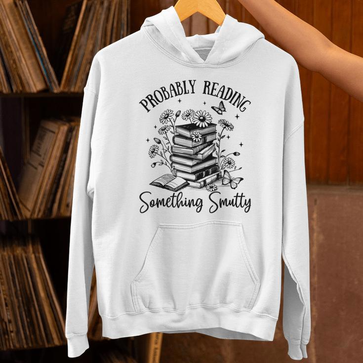 Bookworm Smutt Probably Reading Something Smutty Reader Unisex Hoodie