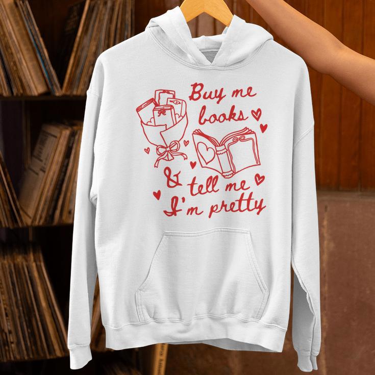 Buy Me Books And Tell Me I'm Pretty Unisex Hoodie