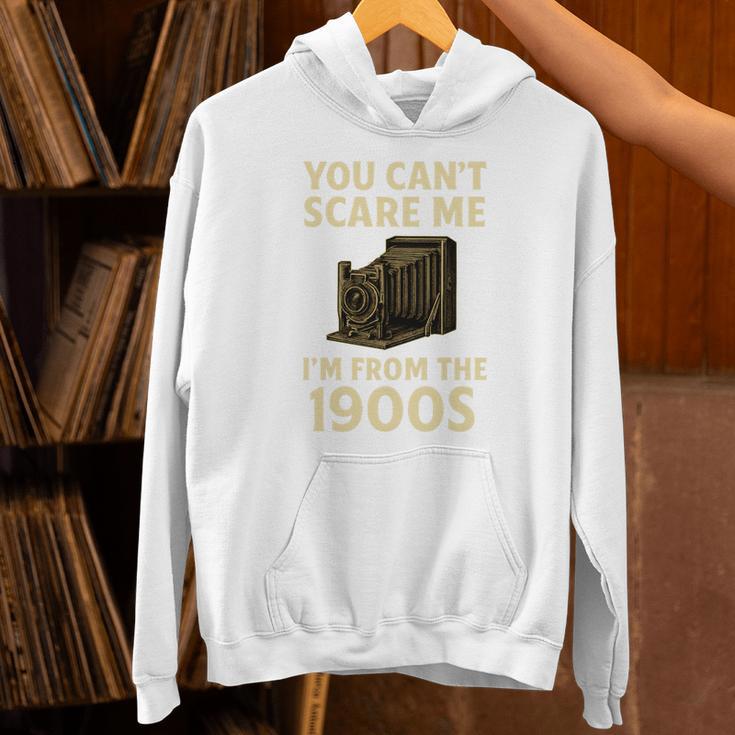 You Can't Scare Me I'm From The 1900s Vintage Camera Unisex Hoodie You Can't Scare Me I'm From The 1900s Vintage Camera Unisex Hoodie