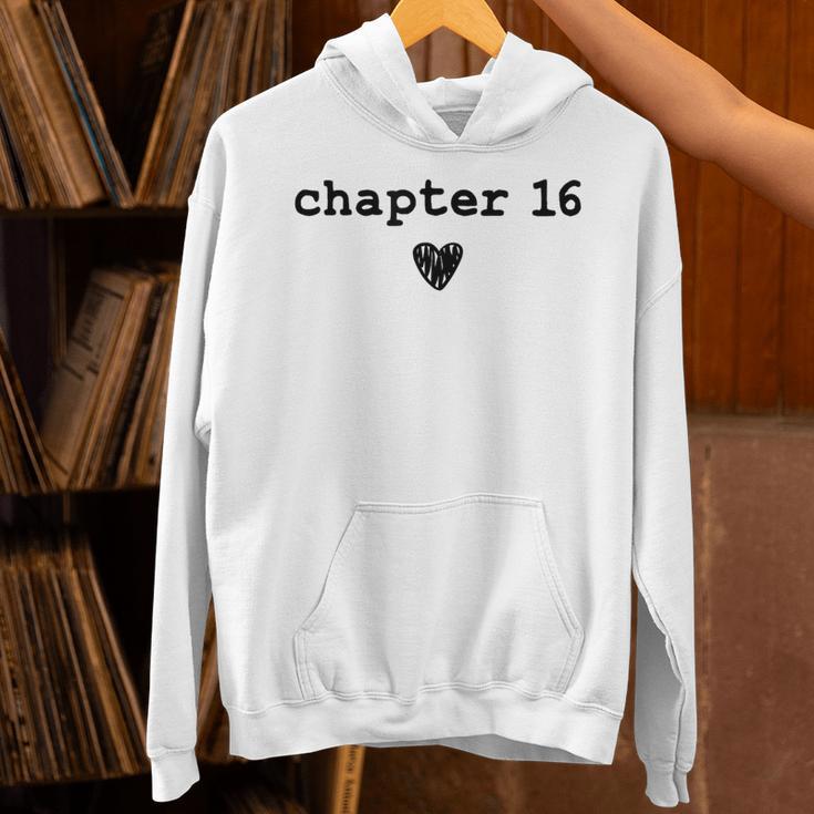 Chapter 16 Book Lovers Readers & Authors 16th Birthday Unisex Hoodie