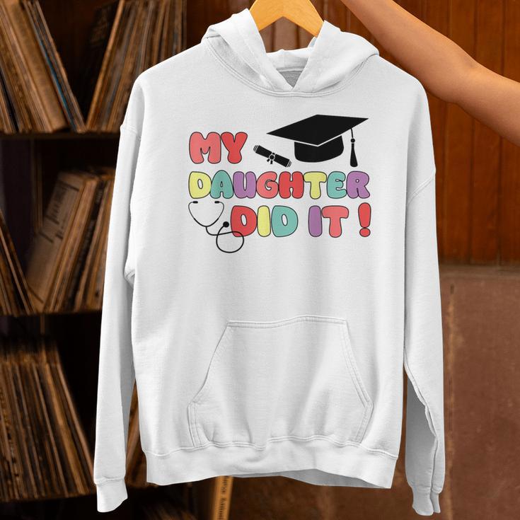 My Daughter Did It Graduation Doctor Nurse Child Graduated Unisex Hoodie