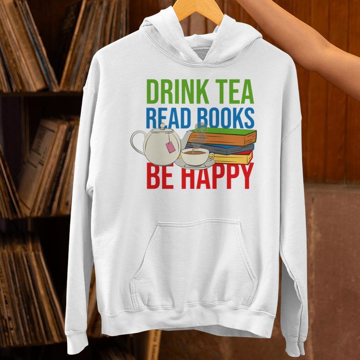 Drink Tea Read Books Be Happy Bookworm Coffee And Tea Lover Unisex Hoodie