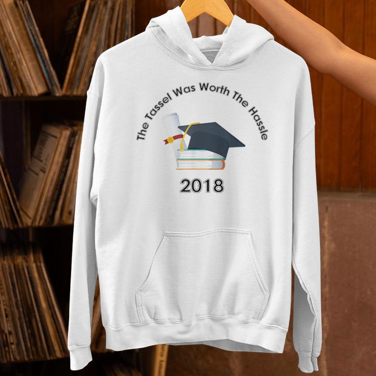 Graduation 2018 The Tassel Was Worth The Hassle Unisex Hoodie
