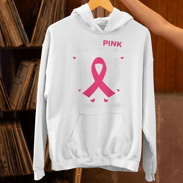 Heart I Wear Pink In Memory Of Nana Breast Cancer Awareness Unisex Hoodie Heart I Wear Pink In Memory Of Nana Breast Cancer Awareness Unisex Hoodie