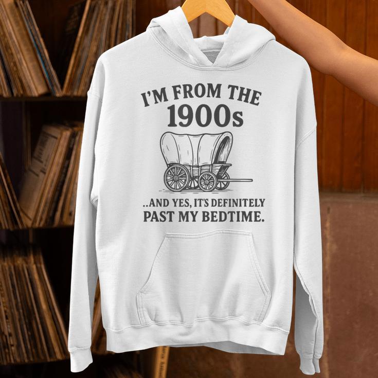 I'm From The 1900s And Yes It's Definitely Past By Bedtime Unisex Hoodie