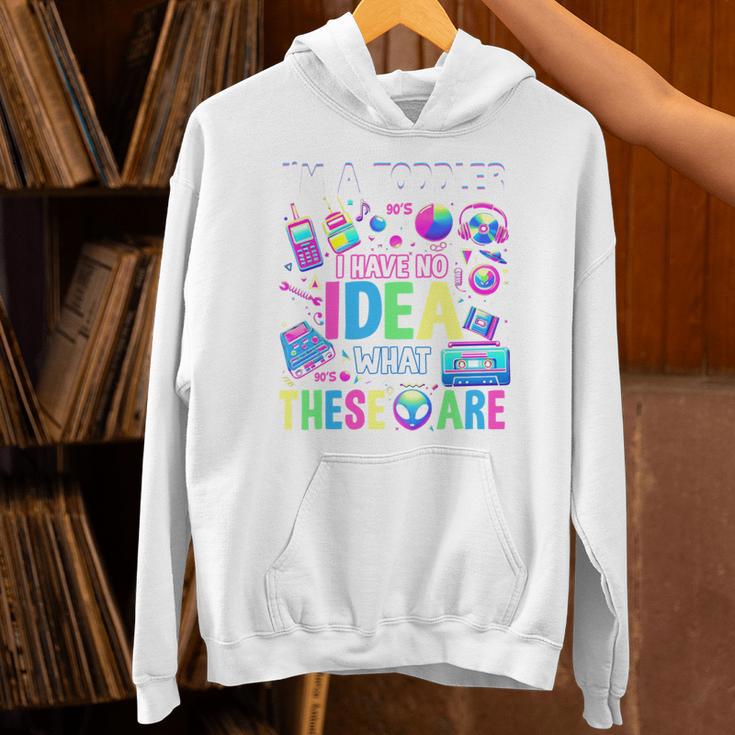 I'm A Toddler I Have No Ideas Retro Vintage 90s Nostalgia Unisex Hoodie I'm A Toddler I Have No Ideas Retro Vintage 90s Nostalgia Unisex Hoodie