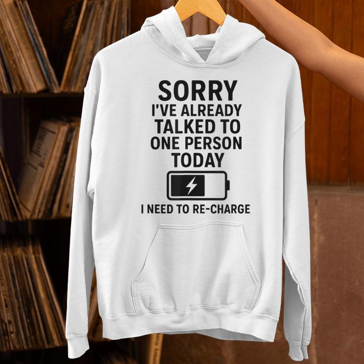 Introvert Sorry I’Ve Already Talked To One Person Today Unisex Hoodie Introvert Sorry I’Ve Already Talked To One Person Today Unisex Hoodie
