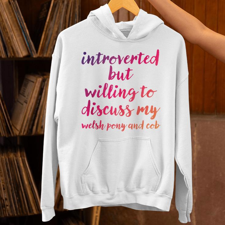 Introverted Willing To Discuss Welsh Pony And Cob Introvert Unisex Hoodie Introverted Willing To Discuss Welsh Pony And Cob Introvert Unisex Hoodie