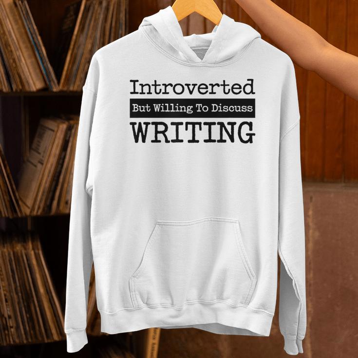 Introverted But Willing To Discuss Writing Cool & Unisex Hoodie Introverted But Willing To Discuss Writing Cool & Unisex Hoodie