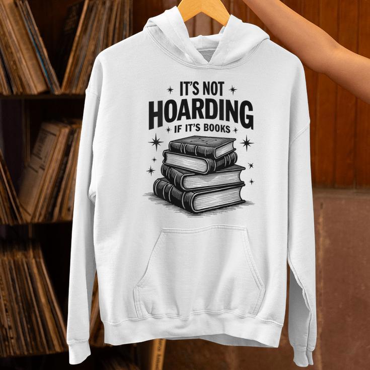 It's Not Hoarding If It's Books Book Lover Readers Unisex Hoodie