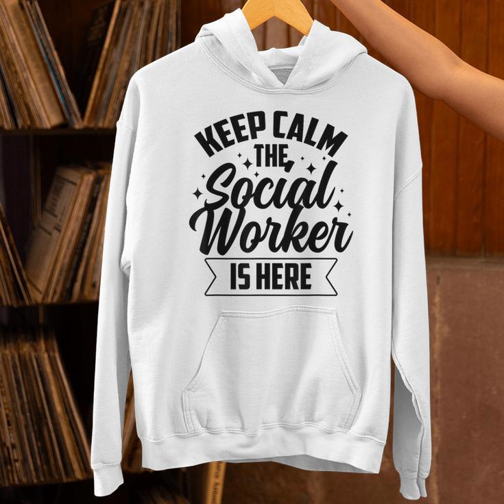 Keep Calm The Social Worker Is Here Graduation Work Job Unisex Hoodie