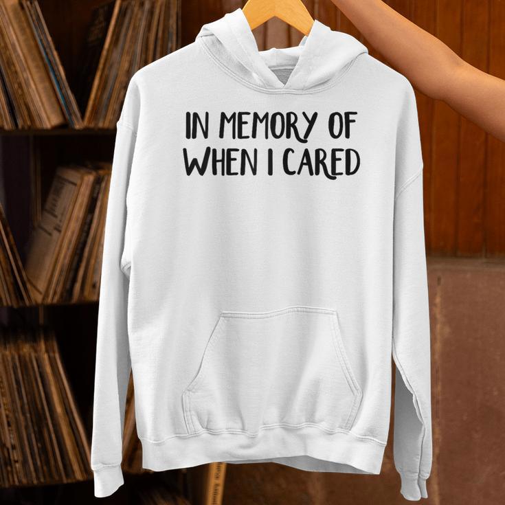 In Memory Of When I Cared Raglan Baseball Tee Unisex Hoodie In Memory Of When I Cared Raglan Baseball Tee Unisex Hoodie