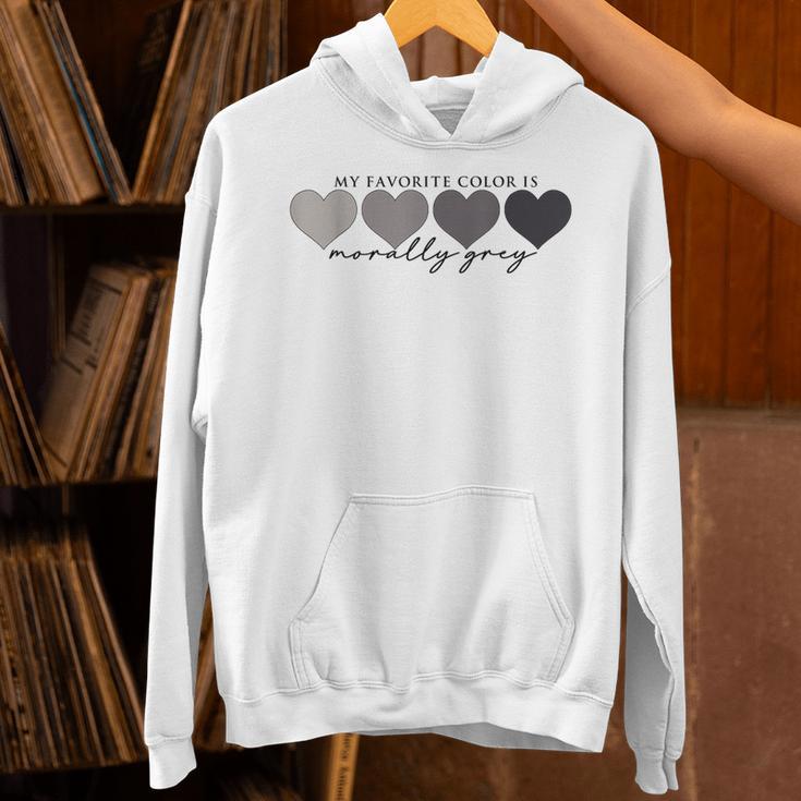 Morally Grey Is My Favorite Color Books Love Bookish Unisex Hoodie