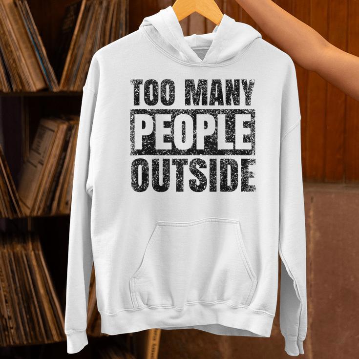 Too Many People Outside Introvert Introverted Shy Shyness Unisex Hoodie Too Many People Outside Introvert Introverted Shy Shyness Unisex Hoodie