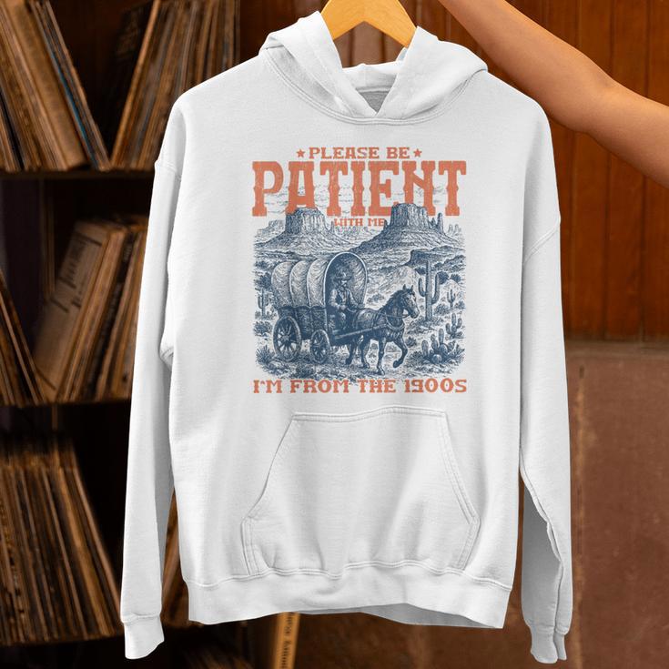Please Be Patient With Me I'm From The 1900s Birthday Unisex Hoodie