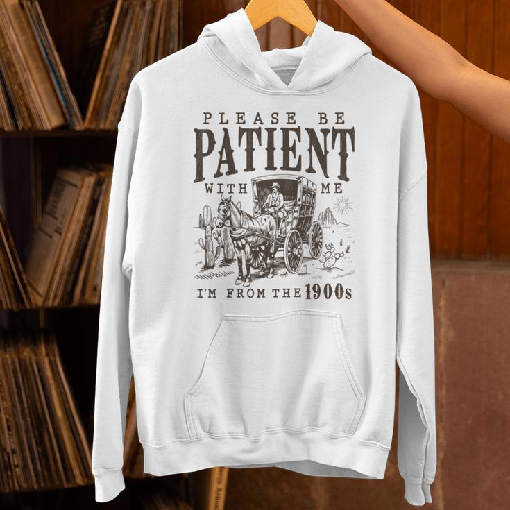 Please Be Patient I'm From The 1900s Boomer Meme Print Unisex Hoodie