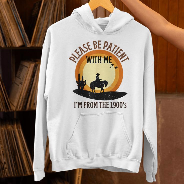 Please Be Patient With Me I'm From The 1900s Cowboy Unisex Hoodie Please Be Patient With Me I'm From The 1900s Cowboy Unisex Hoodie