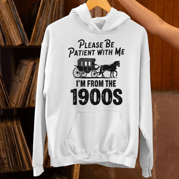 Please Be Patient With Me I'm From The 1900s Dad Joke Saying Unisex Hoodie Please Be Patient With Me I'm From The 1900s Dad Joke Saying Unisex Hoodie