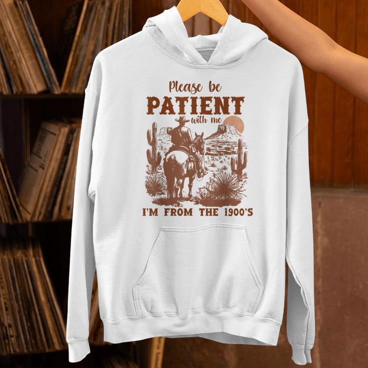 Please Be Patient With Me I'm From The 1900s Quote Unisex Hoodie Please Be Patient With Me I'm From The 1900s Quote Unisex Hoodie