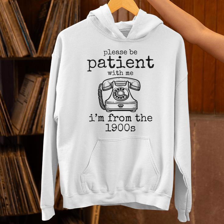 Please Be Patient With Me I'm From The 1900s Telephone Tees Unisex Hoodie Please Be Patient With Me I'm From The 1900s Telephone Tees Unisex Hoodie