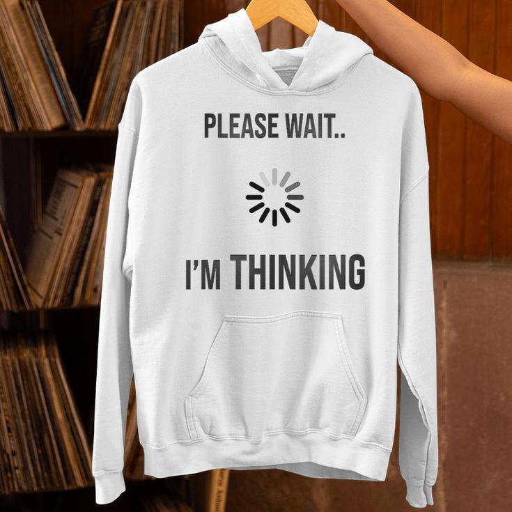 Please Wait I'm Thinking Introvert Unisex Hoodie Please Wait I'm Thinking Introvert Unisex Hoodie