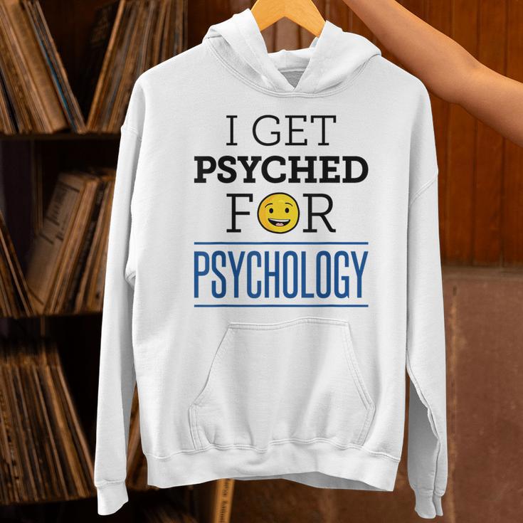 I Get Psyched For Psychology Psychologist Graduation Unisex Hoodie