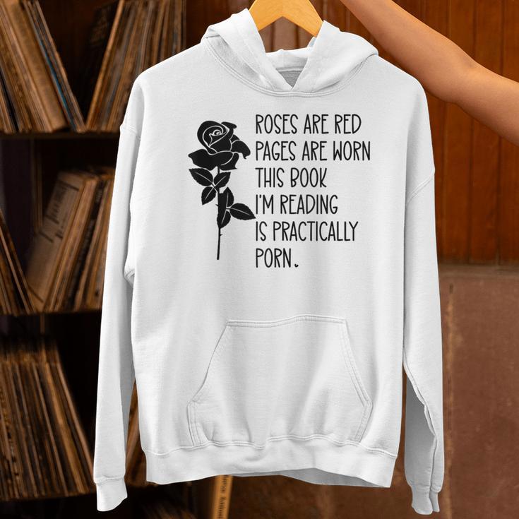 Roses Are Red Pages Are Worn Spicy Book Reading Smut Reader Unisex Hoodie