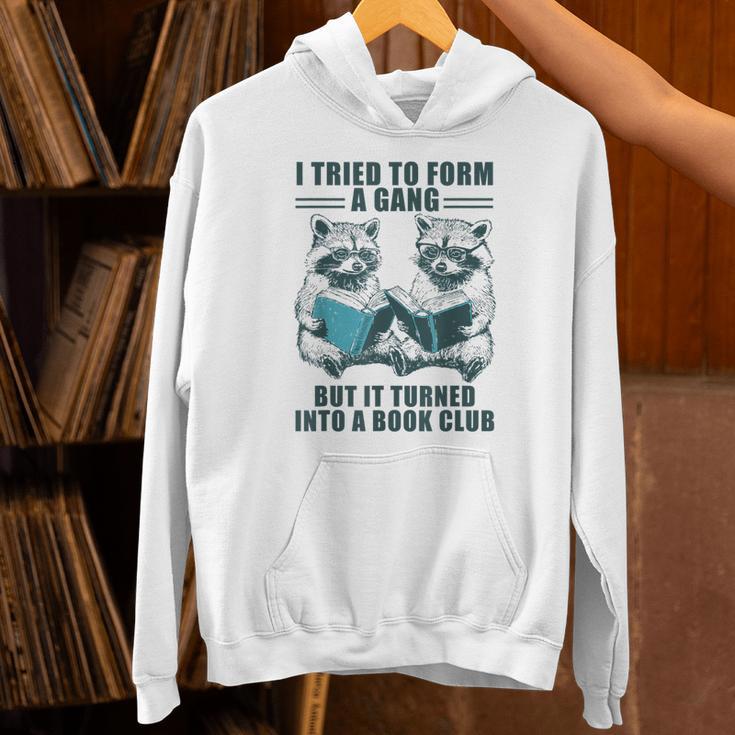 I Tried To Form Gang But It Turned Into A Book Club Raccoon Unisex Hoodie