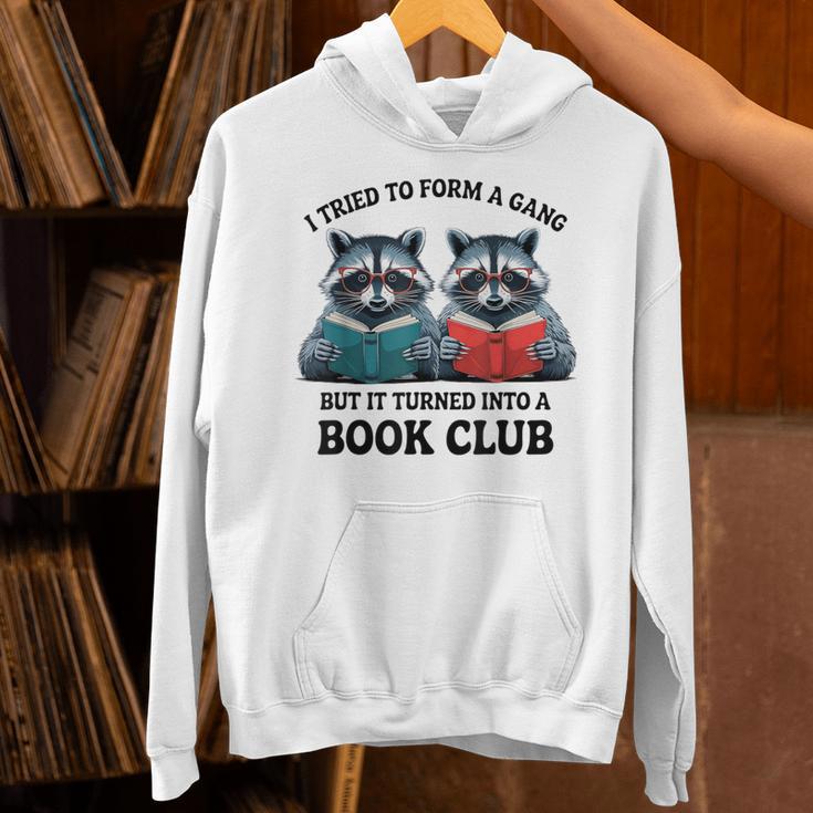 I Tried To Form Gang But It Turned Into A Book Club Reading Unisex Hoodie