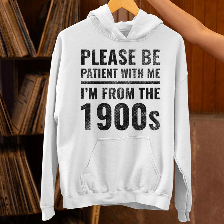 Vintage Please Be Patient With Me I'm From The 1900s Humor Unisex Hoodie