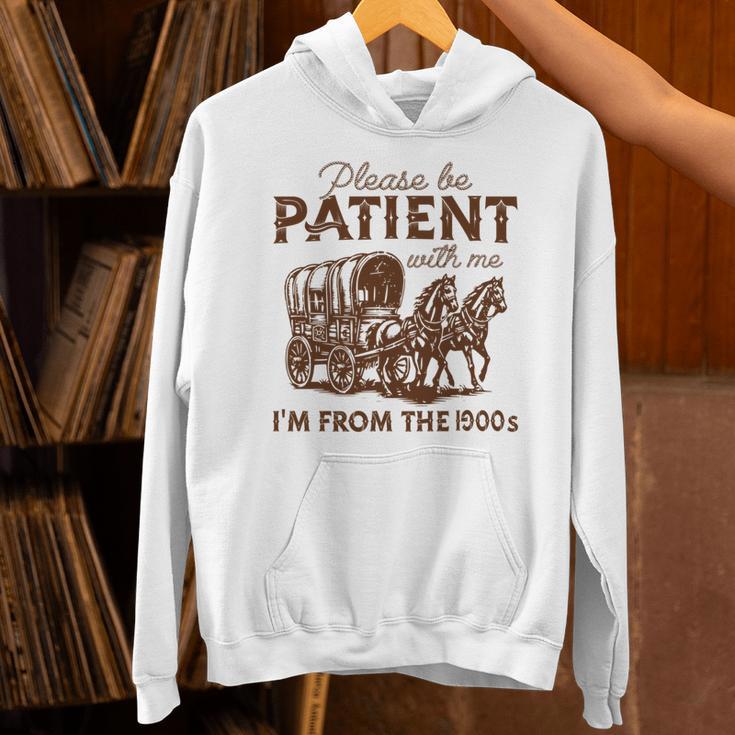 Vintage Please Be Patient With Me I'm From The 1900s Western Unisex Hoodie Vintage Please Be Patient With Me I'm From The 1900s Western Unisex Hoodie