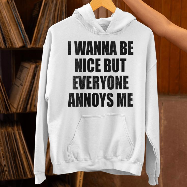 I Wanna Be Nice But Everyone Annoys Me Introvert Unisex Hoodie I Wanna Be Nice But Everyone Annoys Me Introvert Unisex Hoodie