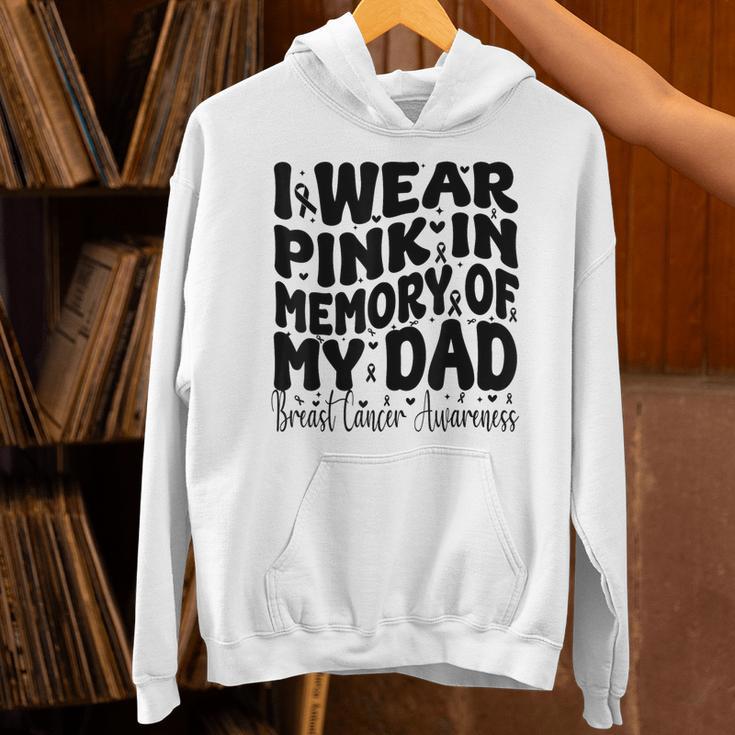 I Wear Pink In Memory Of My Dad Breast Cancer Awareness Unisex Hoodie I Wear Pink In Memory Of My Dad Breast Cancer Awareness Unisex Hoodie