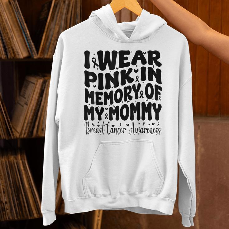 I Wear Pink In Memory Of My Mommy Breast Cancer Awareness Unisex Hoodie
